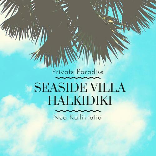 Seaside Villa Halkidiki
